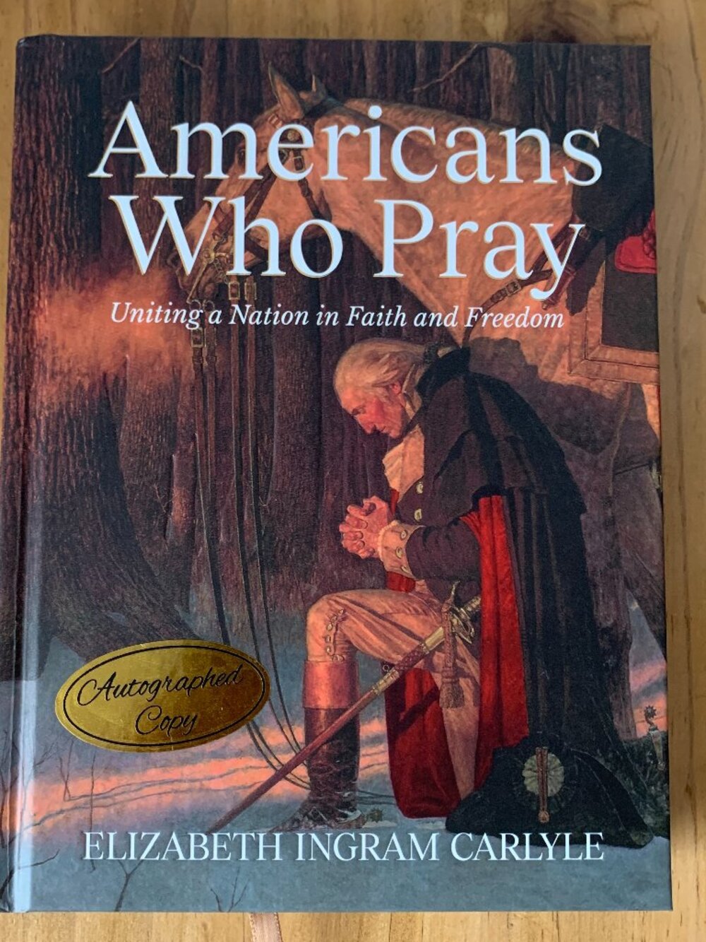 Signed Americans Who Pray Elizabeth Ingram Carlyle Hardcover Autographed Book
